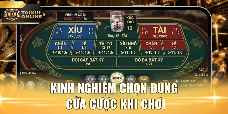 Kinh nghiệm chọn đúng cửa cược khi chơi